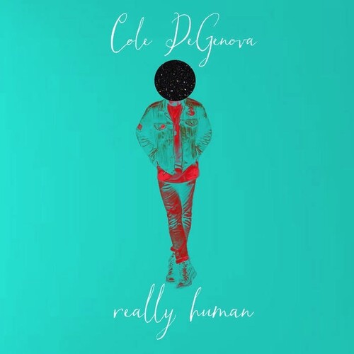 Cole Degenova: Really Human - VINYL LP