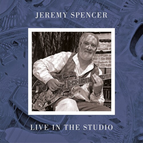 Jeremy Spencer: Live In The Studio - VINYL LP