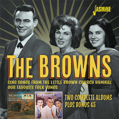 The Browns: Two Complete Albums Plus Bonus 45 - COMPACT DISCS