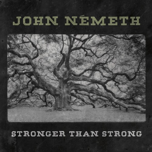 John Nemeth: Stronger Than Strong - VINYL LP