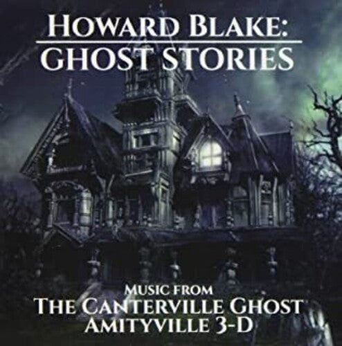 Howard Blake: Ghost Stories: Music From The Canterville Ghost & Amityville 3-D(Original Soundtrack) - COMPACT DISCS