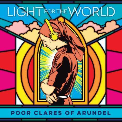 Poor Clare Sisters Arundel: Light for the World - COMPACT DISCS