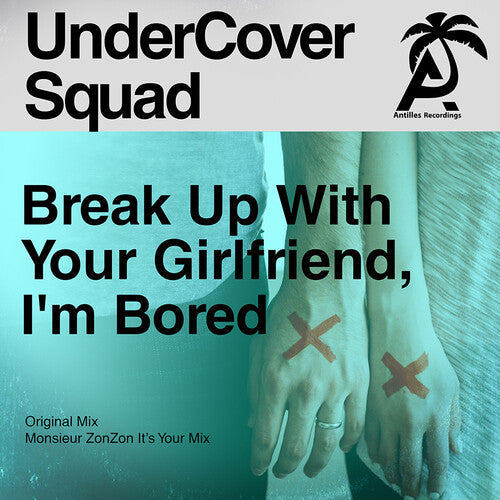 Undercover Squad: Break Up With Your Girlfriend, I'm Bored - COMPACT DISCS