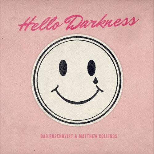 Matthew Collings & Dag Rosenqvist: Hello Darkness - VINYL LP