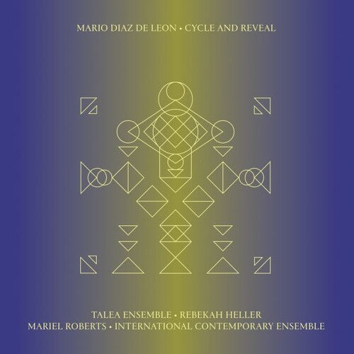 Mario Diaz de Leon: Cycle And Reveal - COMPACT DISCS