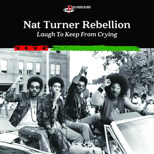 Nat Turner Rebellion: Laugh To Keep From Crying - COMPACT DISCS