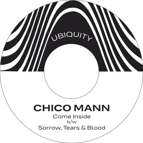 Chico Mann: Come Inside / Sorrow Tears & Blood - 7-INCH SINGLE