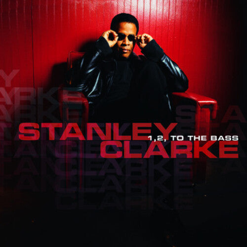 Stanley Clarke: 1, 2, to The Bass - COMPACT DISCS