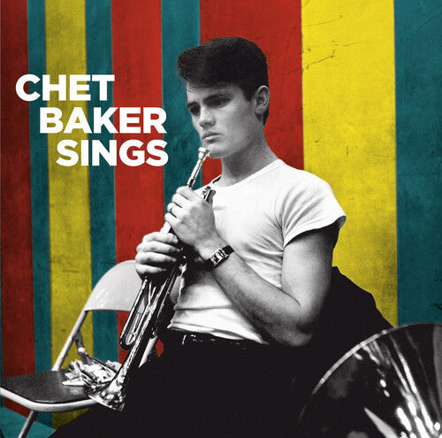 Chet Baker: Sings [Includes Bonus Tracks] - COMPACT DISCS