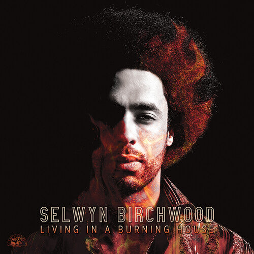 Selwyn Birchwood: Living In A Burning House - COMPACT DISCS