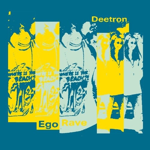 Deetron: Ego Rave - 12-INCH SINGLE