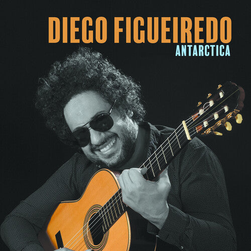 Diego Figueiredo: Antartica - COMPACT DISCS