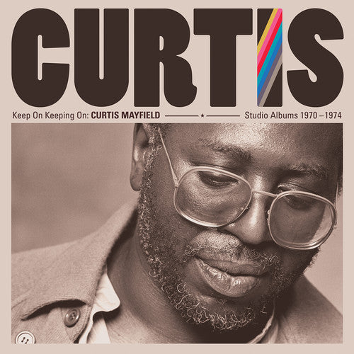 Curtis Mayfield: Keep On Keeping On: Curtis Mayfield Studio Albums 1970-1974 (4CD) - COMPACT DISCS