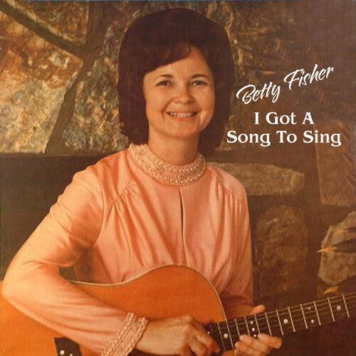 Betty Fisher: I Got a Song to Sing - COMPACT DISCS