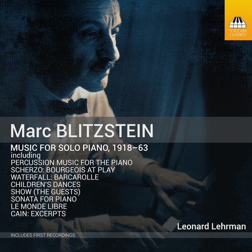 Blitzstein / Lehrman / Williams: Music for Solo Piano 1918-63 - COMPACT DISCS