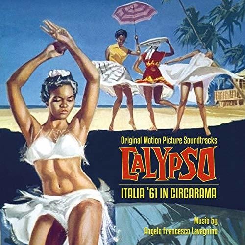 Angelo Francesco Lavagnino: Calypso / Italia 61 In Circarama (Original Soundtrack) - COMPACT DISCS