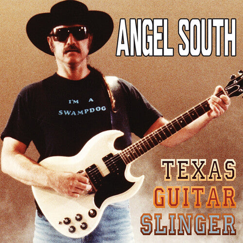 Angel South: Texas Guitar Slinger - COMPACT DISCS