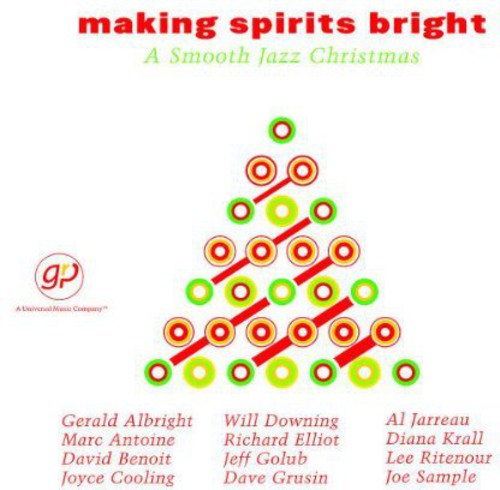 Various Artists: Making Spirits Bright: A Smooth Jazz Christmas - COMPACT DISCS