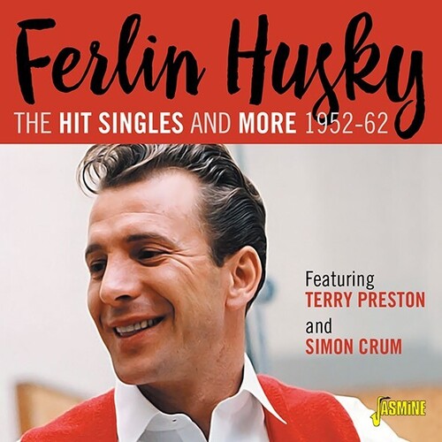 Ferlin Husky: Hit Singles Collection 1952-1962 Featuring Terry Preston & Simon Crum - COMPACT DISCS