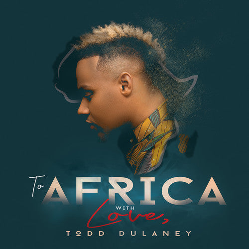 Todd Dulaney: To Africa With Love - COMPACT DISCS
