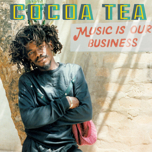 Cocoa Tea: Music Is Our Business - COMPACT DISCS