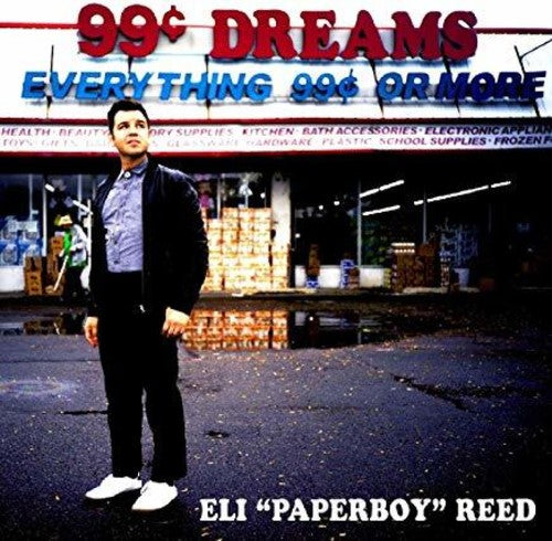 Eli "Paperboy" Reed: 99 Cent Dreams - COMPACT DISCS