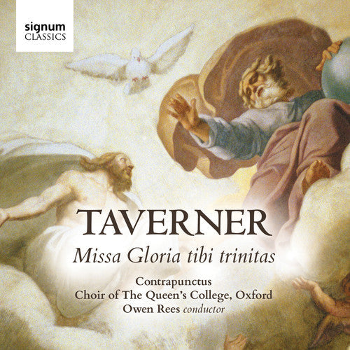 Taverner: Gloria Tibi Trinitas - COMPACT DISCS