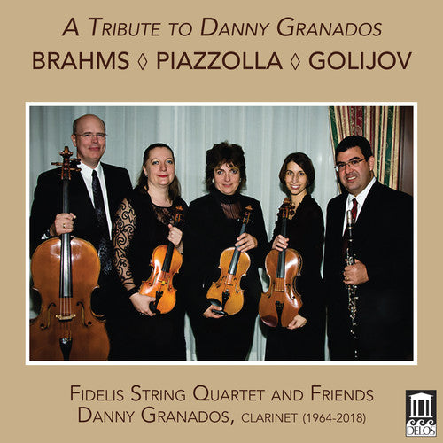 Brahms / Fidelis String Quartet / Zinger: Tribute to Danny Granados - COMPACT DISCS