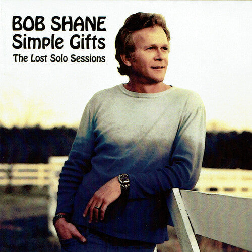 Bob Shane: Simple Gifts: The Lost Solo Sessions - COMPACT DISCS
