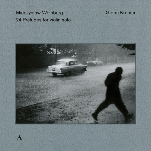 Weinberg / Kremer: 24 Preludes for Violin Solo - COMPACT DISCS