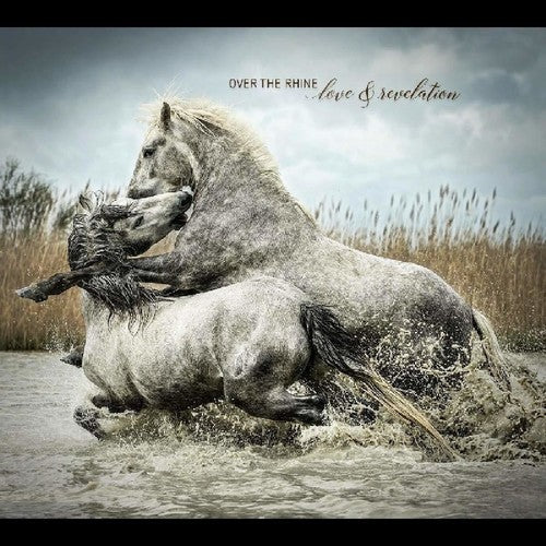 Over the Rhine: Love & Revelation - COMPACT DISCS