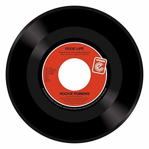 Rockie Robbins: Good Life / Let's Groove - 7-INCH SINGLE