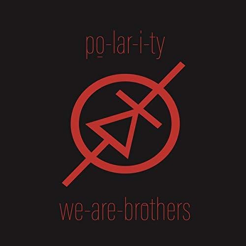Po-Lar-I-Ty: We Are Brothers - VINYL LP