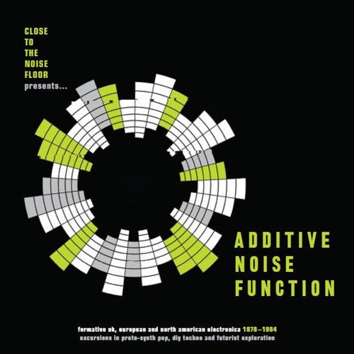 Additive Noise Function: Formative UK European &: Additive Noise Function: Formative UK European & American Electronica 1978-1984 / Various - VINYL LP