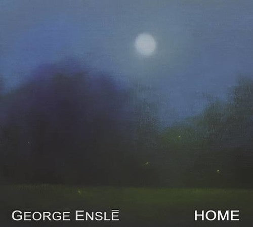 George Ensle: Home - COMPACT DISCS