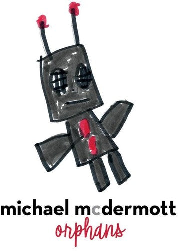 Michael McDermott: Orphans - COMPACT DISCS
