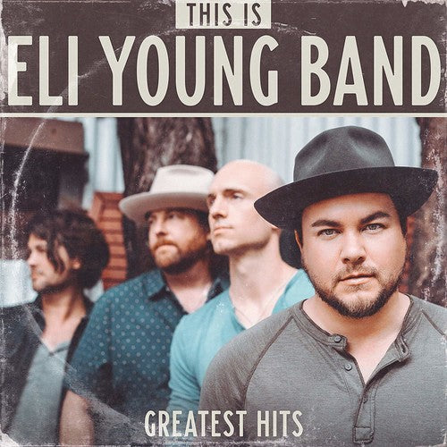 Eli Young Band: This Is Eli Young Band: Greatest Hits - VINYL LP