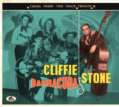 Cliffie Stone: Gonna Shake This Shack Tonight: Barracuda - COMPACT DISCS