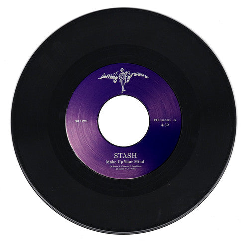 Rasputin's Stash: Make Up Your Mind / You Are My Everything - 7-INCH SINGLE