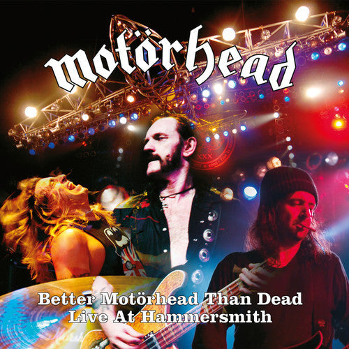 Motorhead: Better Motorhead Than Dead (live At Hammersmith) - COMPACT DISCS
