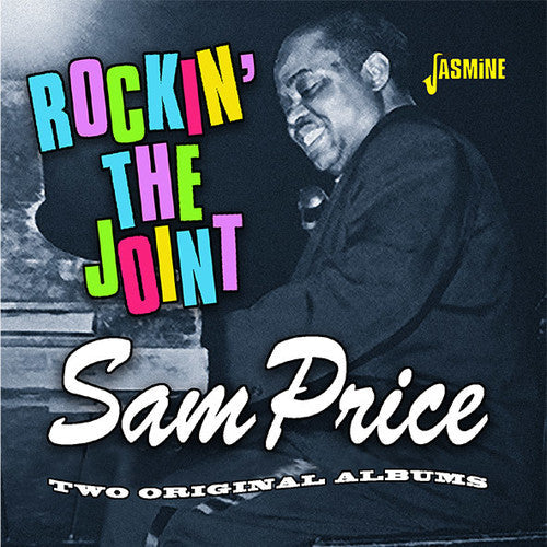 Sam Price: Rockin The Joint: 2 Original Albums - COMPACT DISCS
