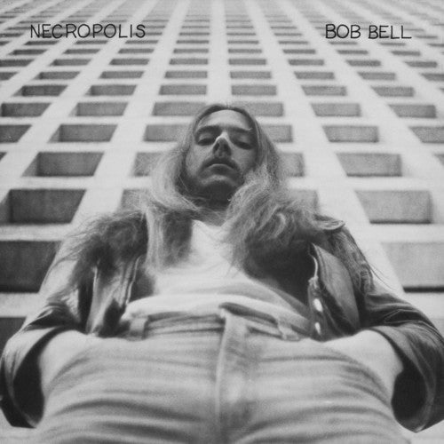 Bob Bell: Necropolis - VINYL LP