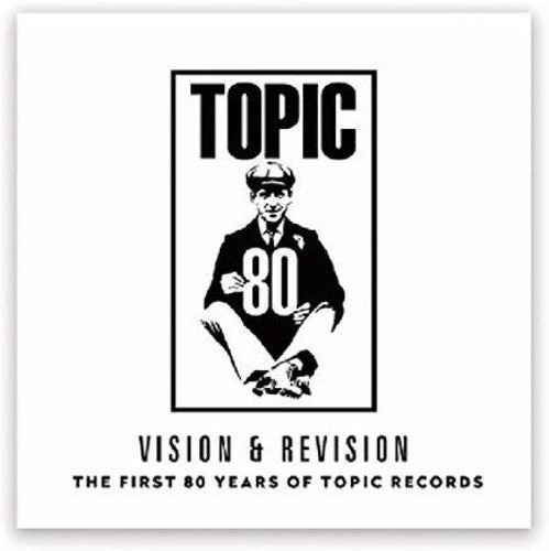 Vision & Revision: First 80 Years Of Topic Records - COMPACT DISCS