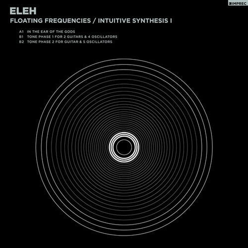 Eleh: Floating Frequencies/Intuitive Synthesis 1 - VINYL LP