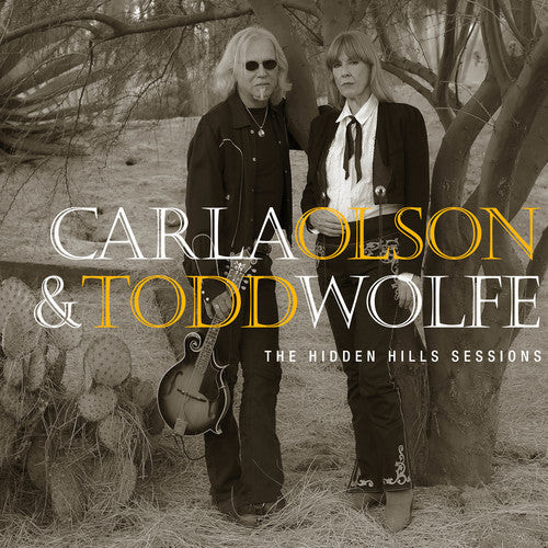 Carla Olson & Todd Wolfe: The Hidden Hills Sessions - COMPACT DISCS
