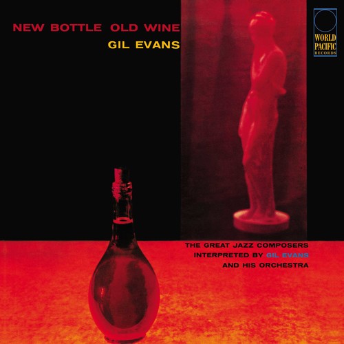 Gil Evans: New Bottle, Old Wine - VINYL LP