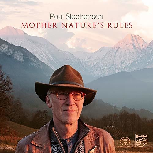 Stephenson, Paul: Mother Nature's Rules - SUPER-AUDIO CD