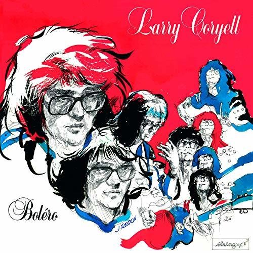 Larry Coryell: Bolero - COMPACT DISCS