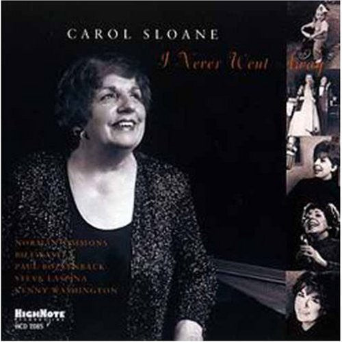 Carol Sloane: I Never Went Away - COMPACT DISCS