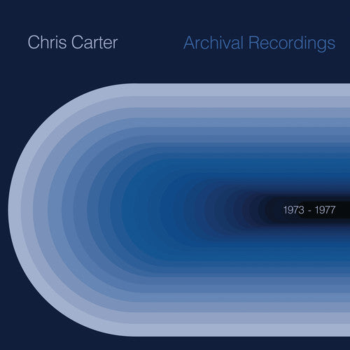 Chris Carter: Archival 1973 To 1977 - VINYL LP
